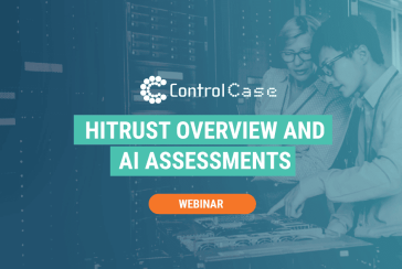 HITRUST<sup>®</sup> Overview and AI Assessments Webinar