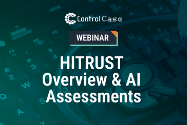 HITRUST<sup>®</sup> Overview and AI Assessments Webinar