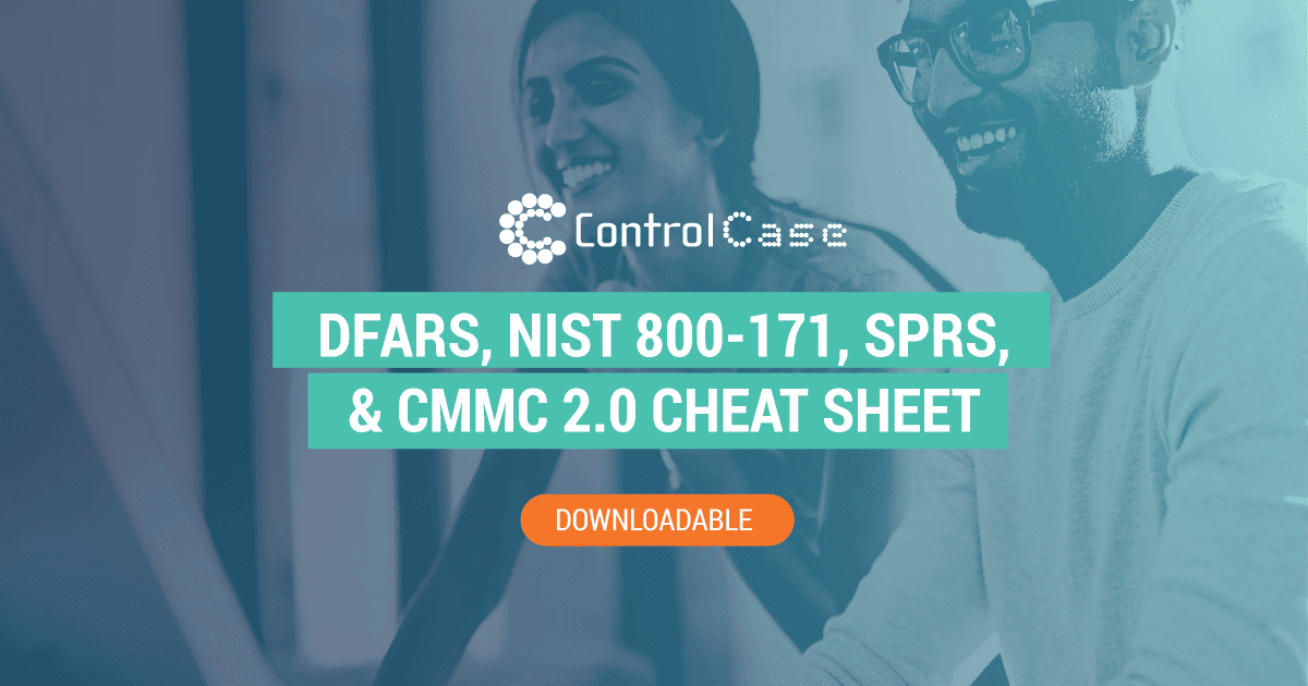 DFARS, NIST 800-171, SPRS, and CMMC 2.0 Cheat Sheet